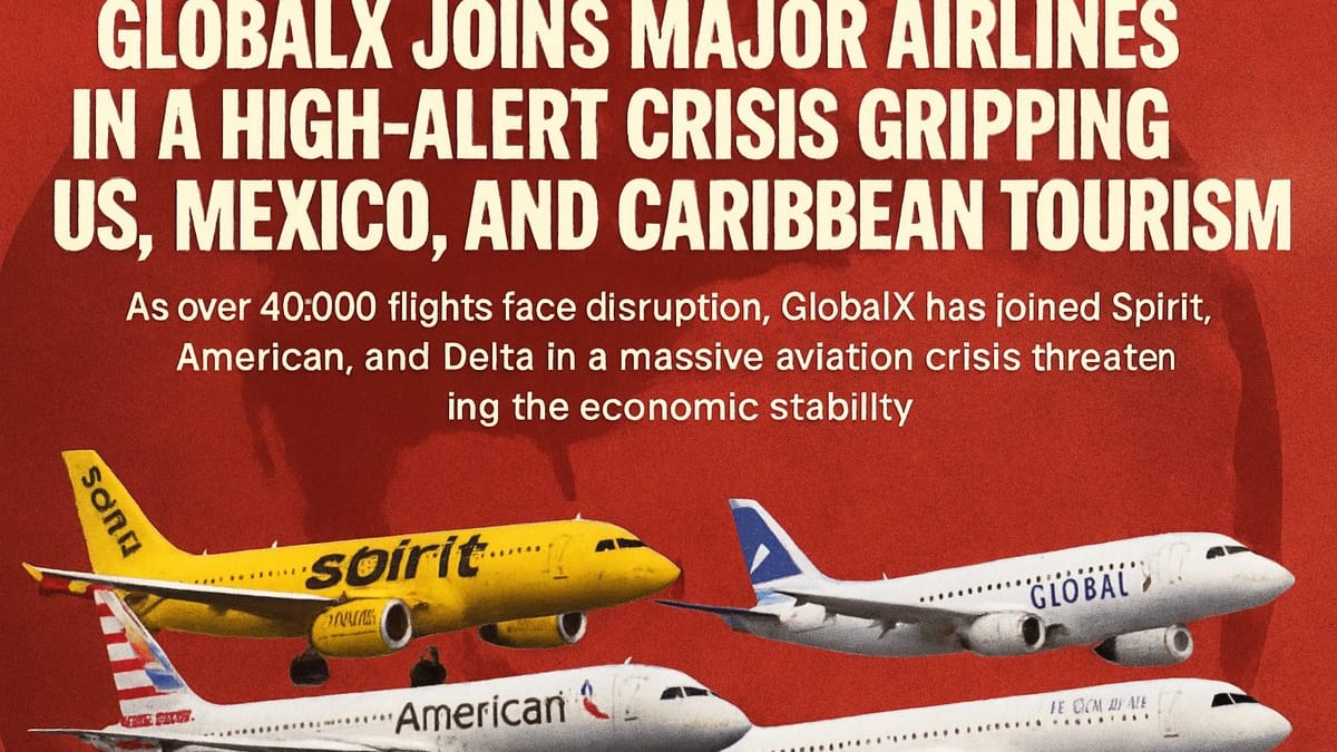 GlobalX Navigates High-Alert Turbulence Across US, Mexico, Caribbean