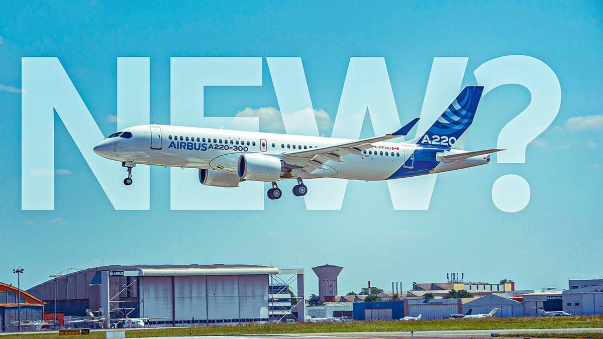 Why Airbus Is Pushing Ahead With A New A220 Stretch